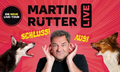 Martin Rütter - «SCHLUSS! AUS!»