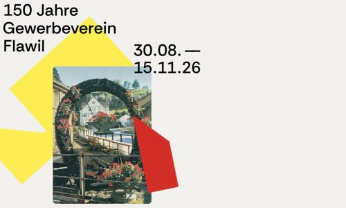 150 Jahre Flawiler Gewerbe &ndash; eine Reise durch die Zeit