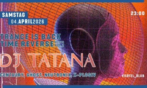 Trance is Back meets Time Reverse w/ DJ Tatana Vol. 2