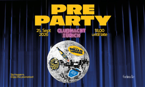 Pre-Party | Clubnacht Z&uuml;rich