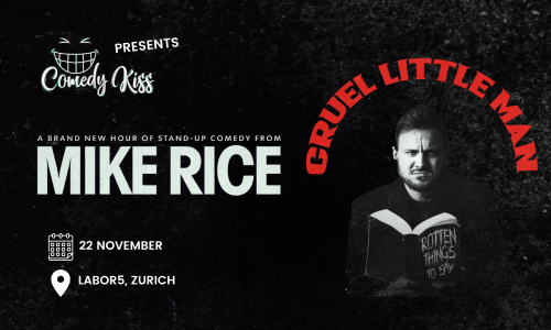 Comedy Kiss Presents: Mike Rice - Cruel Little Man