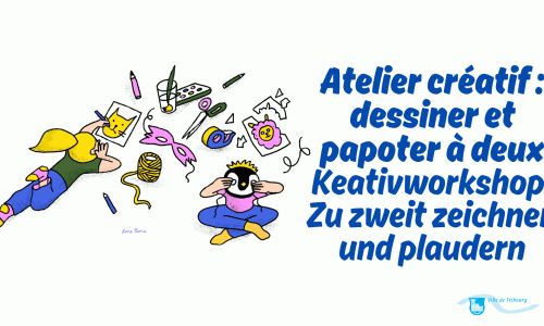 Atelier créatif : dessiner et papoter à deux / Kreativworkshop: Zu zweit zeichnen und plaudern