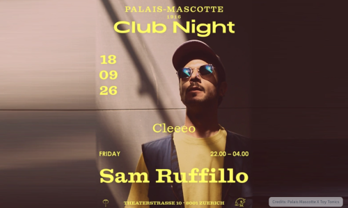 TOY TONICS W/ SAM RUFFILLO | Palais Mascotte Zurich