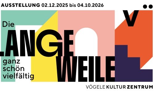 Die LANGEWEILE - ganz schön vielfältig