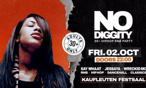 NO DIGGITY | Kaufleuten Festsaal