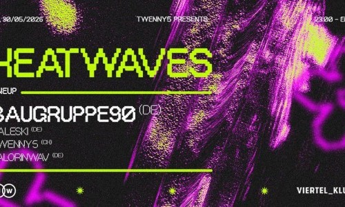 HEATWAVES W/ BAUGRUPPE90