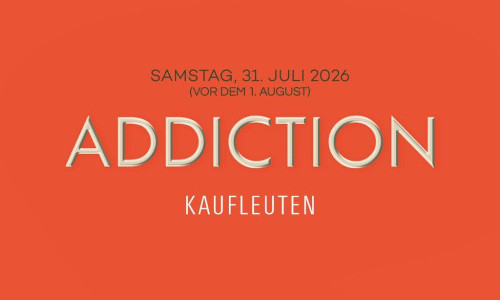 Addiction - vor dem 1. August