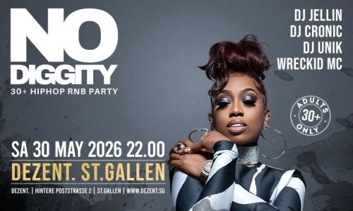 No Diggity - 30+ Hip Hop RnB Party // DEZENT. St. Gallen