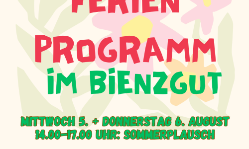Sommerferien-Plausch im Bienzgut
