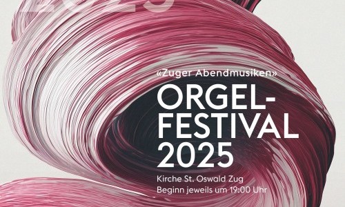 «Zuger Abendmusiken» Orgelfestival 2025 - Abschlusskonzert
