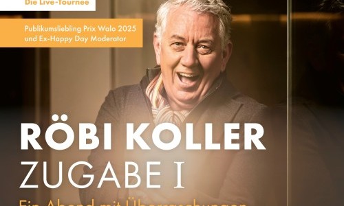 Röbi Koller - Zugabe I  Ein Abend mit Überraschungen