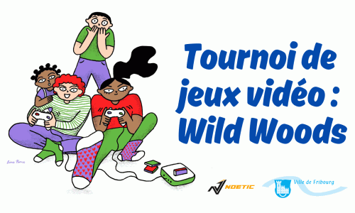 Tournoi de jeux vidéo : "Wild Woods"