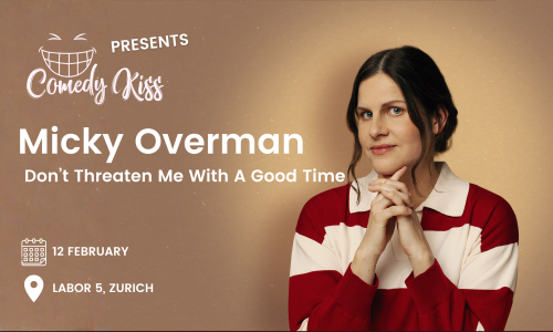 Comedy Kiss presents: Micky Overman - Don&rsquo;t Threaten Me With A Good Time