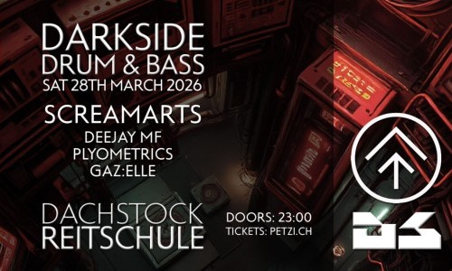 Darkside: Screamarts, GAZ:elle, Plyometrics, Deejay MF