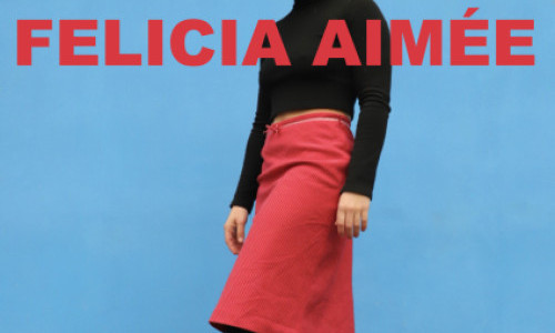 Fremdveranstaltung: FELICIA AIM&Eacute;E