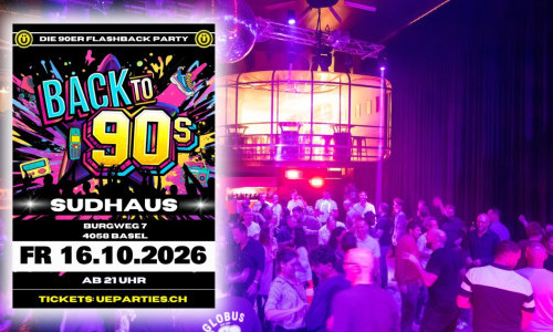 Back To 90s Party Sudhaus Basel