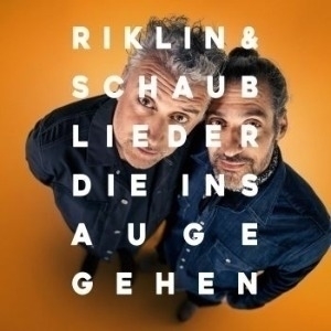 Riklin & Schaub - Lieder, die ins Auge gehen