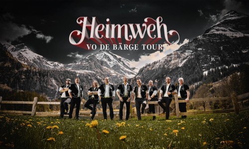 Heimweh – Vo de Bärge Tour