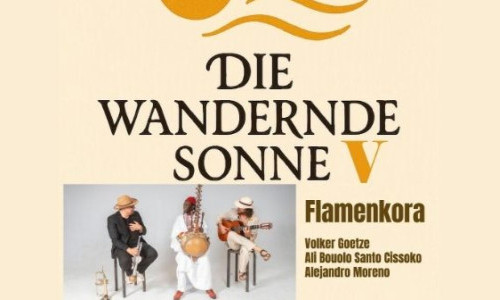 Die wandernde Sonne V &ndash; FlamenkoraKie wandernde Sonne kommt zum f&uuml;nfte