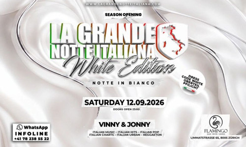 La Grande Notte Italiana WHITE EDITION @ Flamingo Z&uuml;rich