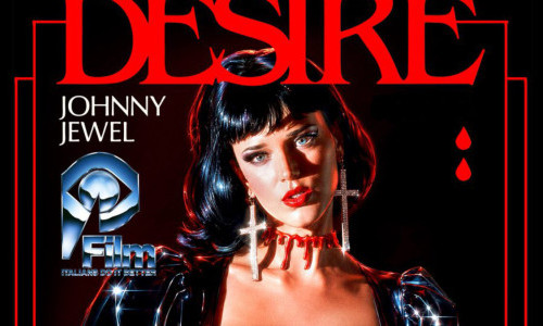 Desire & Johnny Jewel