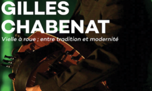 Concert de vielle &agrave; roue avec Gilles Chabenat