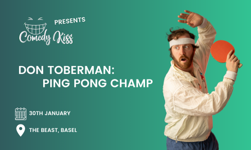 Comedy Kiss Presents: Don Toberman - Ping Pong Champ