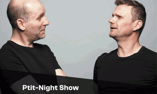 Ptit-Night Show - Nicolas Haut et Marc Boivin