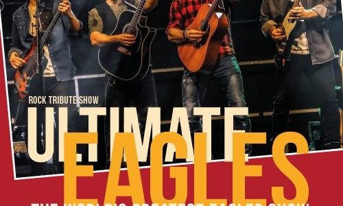 The Ultimate Eagles – The World’s Greatest Eagles Show