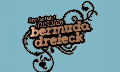 Bermuda Dreieck: K Kroll B2B Oase, Braises de Velours, Brutal Pony, Goffbaby, LofiYova, El_vira, Denearis, M.K.MOON, Anam Cara Collective, Milenarchy, DJ Souterrain