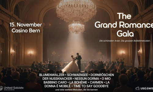 The Grand Romance Gala: Die sch&ouml;nsten Arien. Die grossen Ballettmelodien.