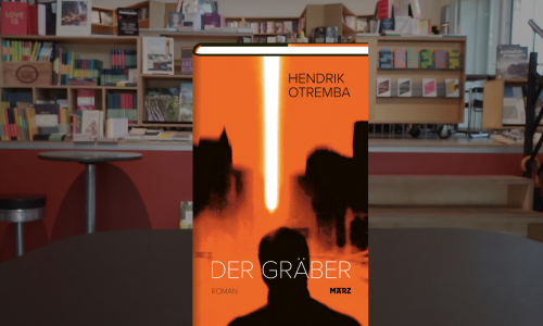 Hendrik Otremba ● Der Gr&auml;ber