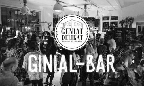 Ginial Bar – immer am 10. des Monats
